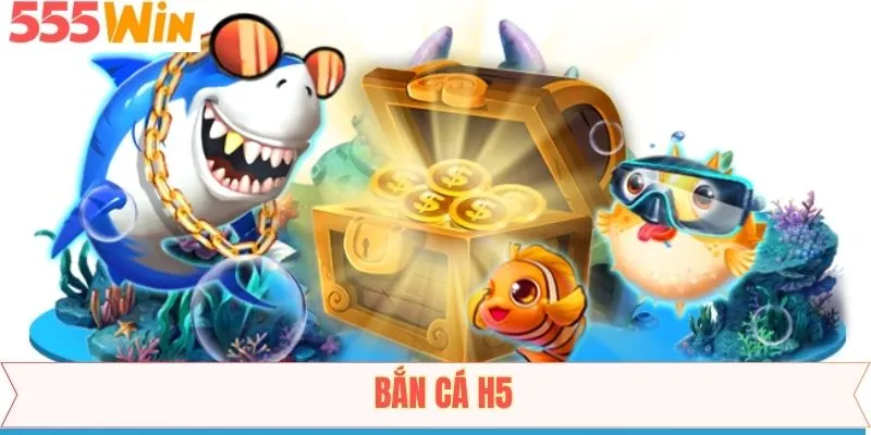 Bắn Cá H5 - Khám Phá Đại Dương, Săn Boss Cực Khủng