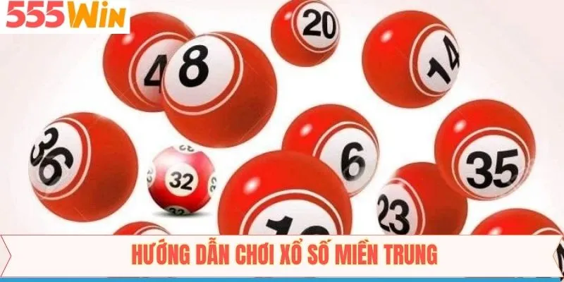 Hướng dẫn cách trải nghiệm XSMT đơn giản tại 555Win