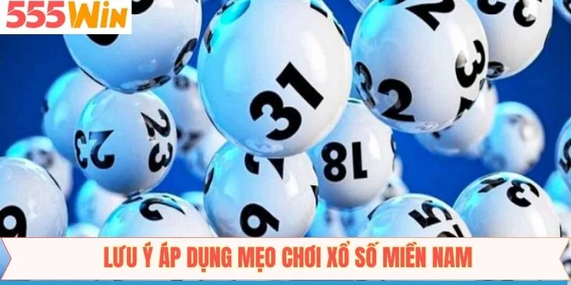 Những điều cần chú ý khi chơi xổ số miền Nam hiệu quả