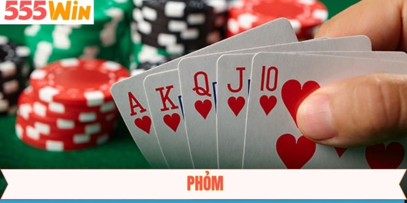 Phỏm - Game Bài Thú Vị Đình Đám Nhất Tại 555Win