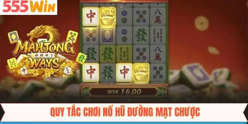 Một số luật chơi cần nắm khi chơi game nổ hũ mạt chược