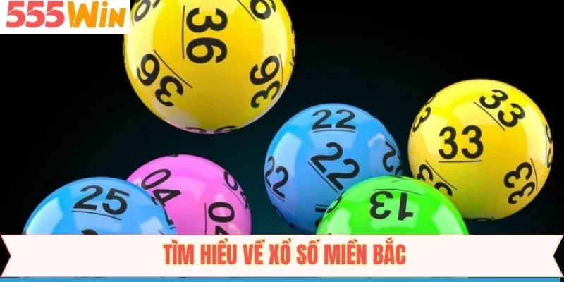 Tóm tắt đôi nét về xổ số miền Bắc 