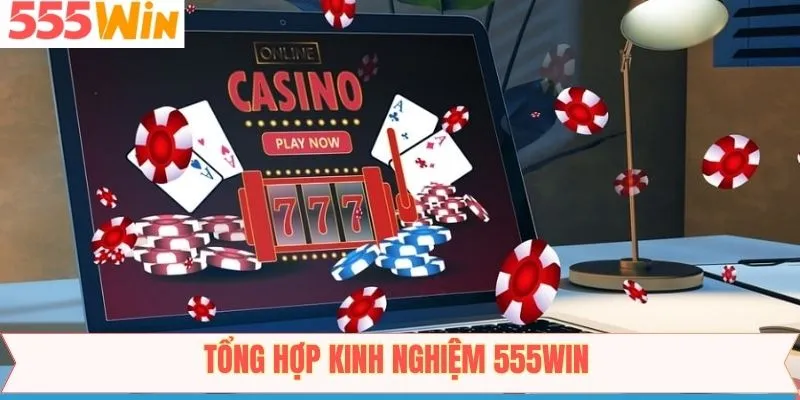 Chia sẻ những bí quyết cá cược tại 555Win bất bại