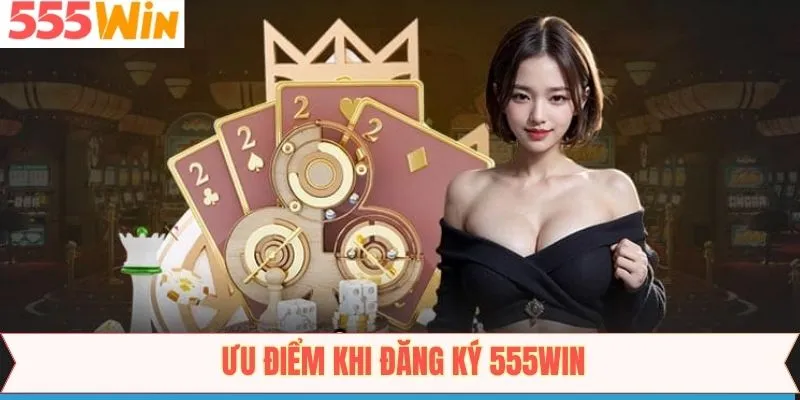 Một số lợi ích nhận được khi đăng ký tài khoản